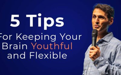 5 Tips For Keeping A Flexible and   Youthful Brain